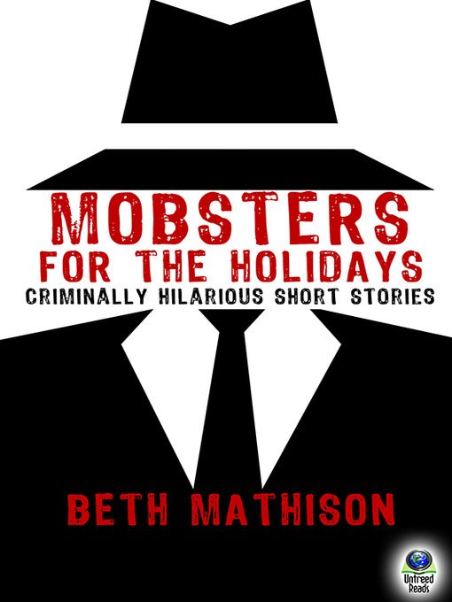 Title details for Mobsters for the Holidays by Beth Mathison - Available
